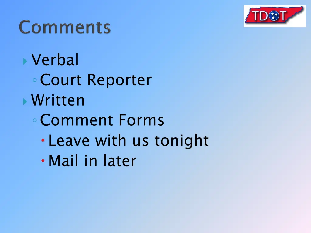 verbal court reporter written comment forms leave