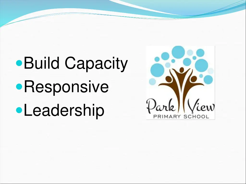 build capacity responsive leadership