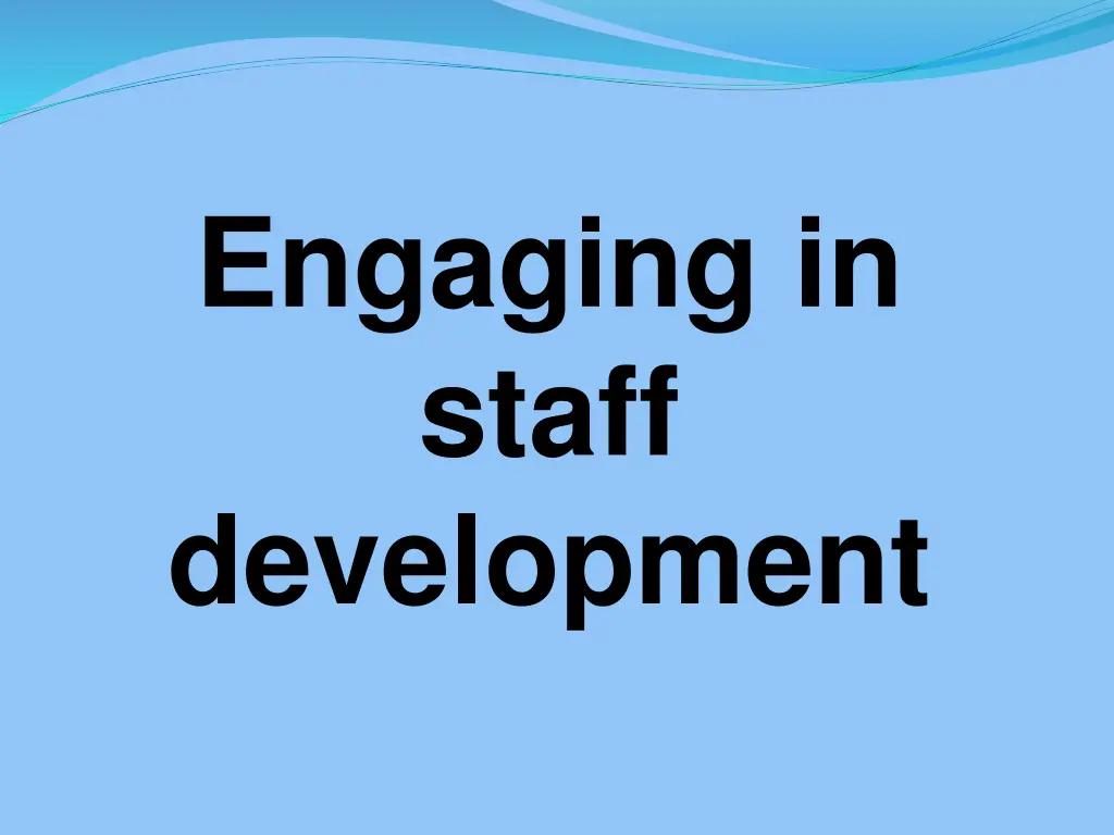 engaging in staff development