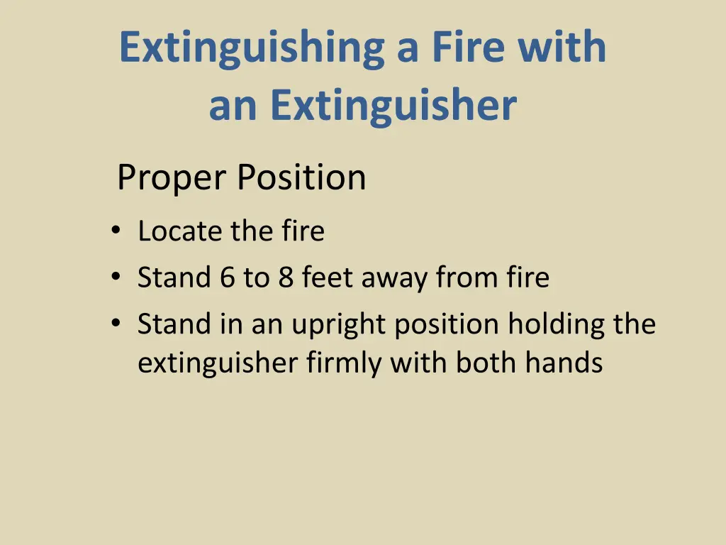 extinguishing a fire with an extinguisher