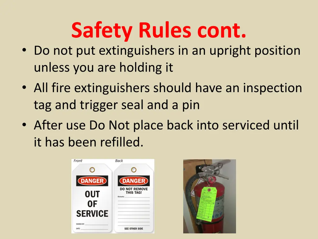 safety rules cont do not put extinguishers