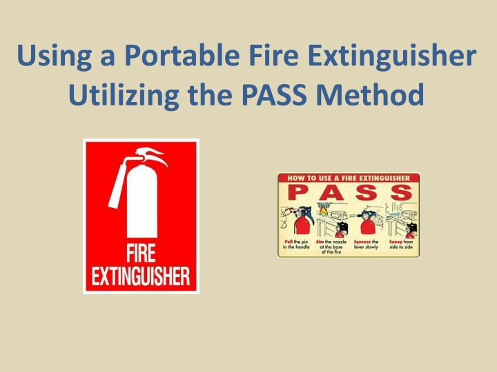 using a portable fire extinguisher utilizing