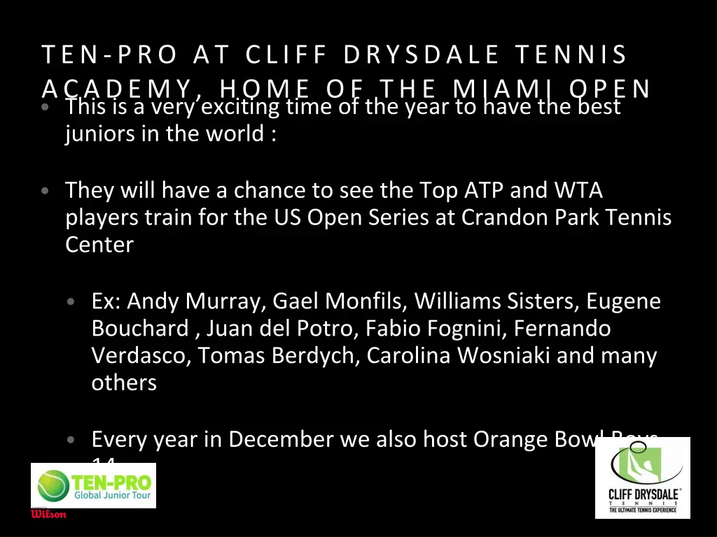 ten pro at cliff drysdale tennis academy home