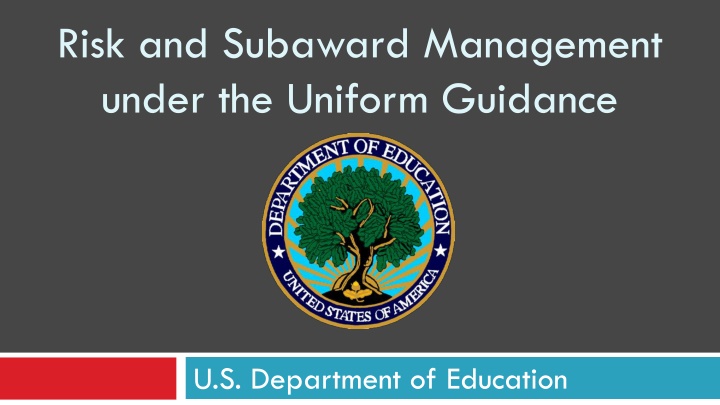 risk and subaward management under the uniform