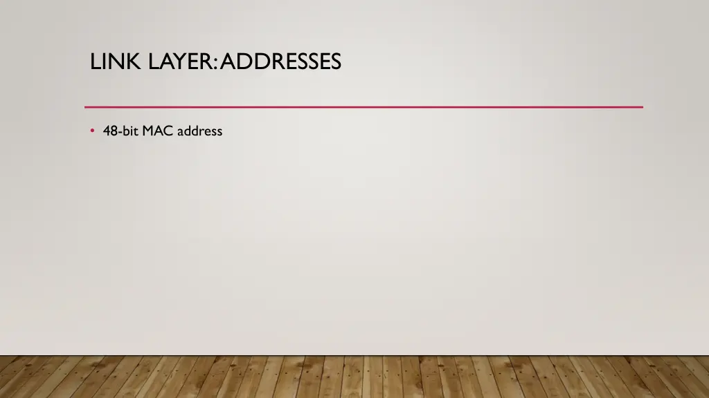 link layer addresses