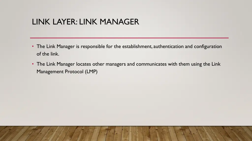 link layer link manager