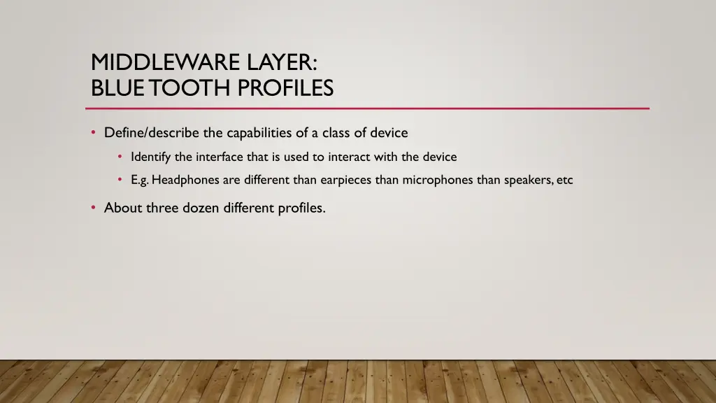 middleware layer blue tooth profiles