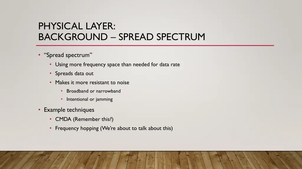 physical layer background spread spectrum