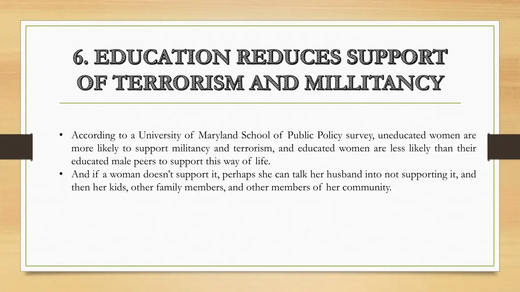 6 education reduces support of terrorism