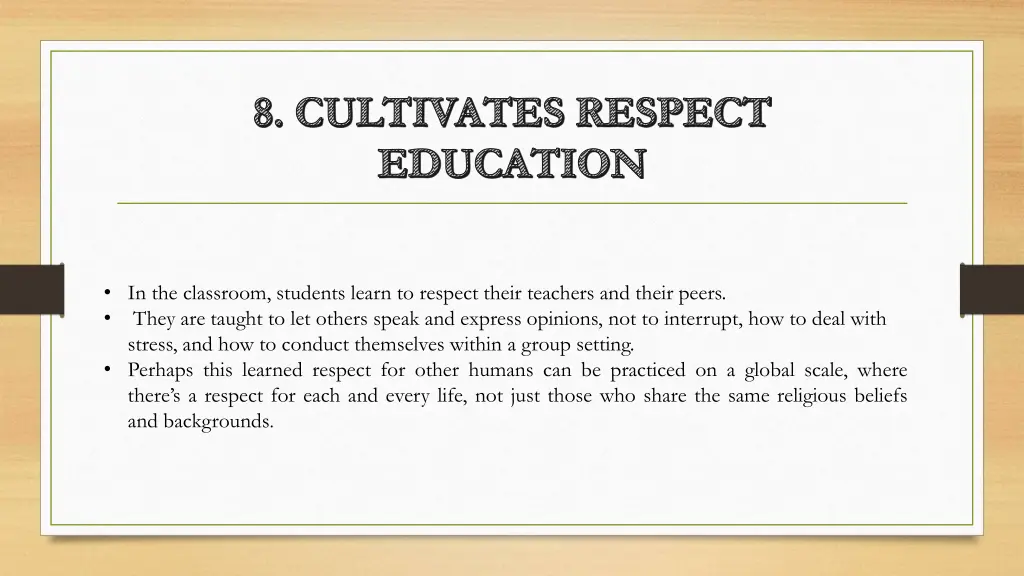 8 cultivates respect education