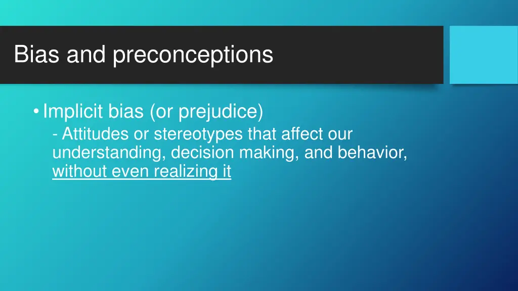 bias and preconceptions