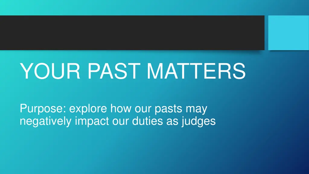 your past matters