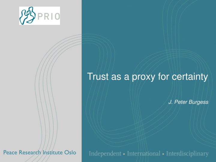 trust as a proxy for certainty