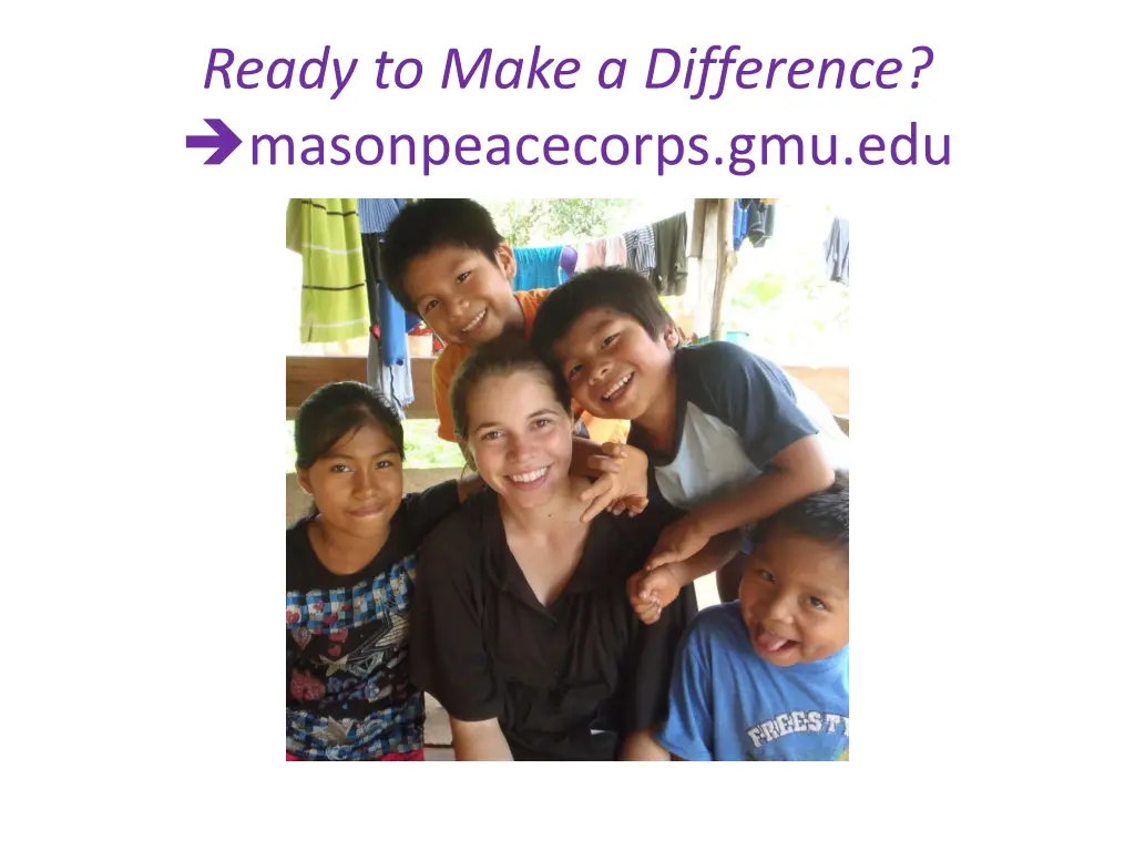 ready to make a difference masonpeacecorps gmu edu