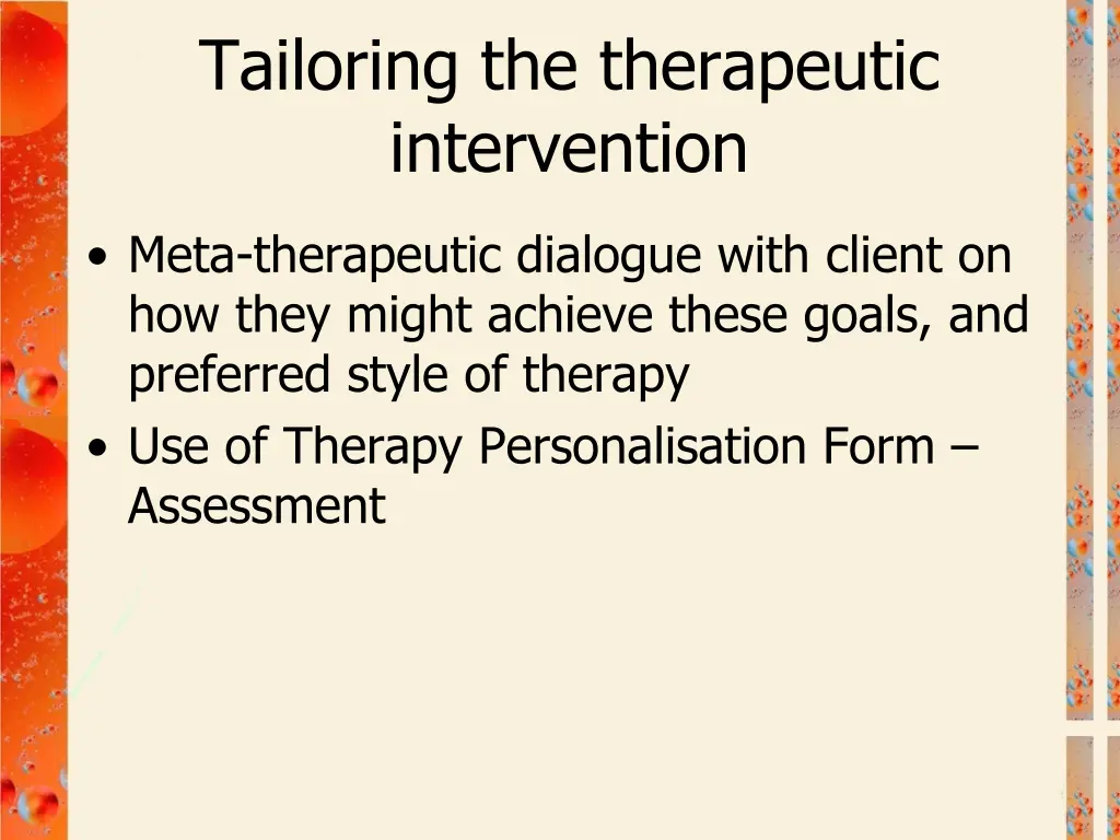 tailoring the therapeutic intervention 1