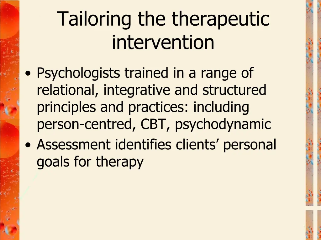 tailoring the therapeutic intervention