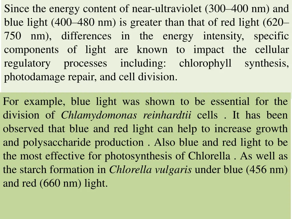 since the energy content of near ultraviolet