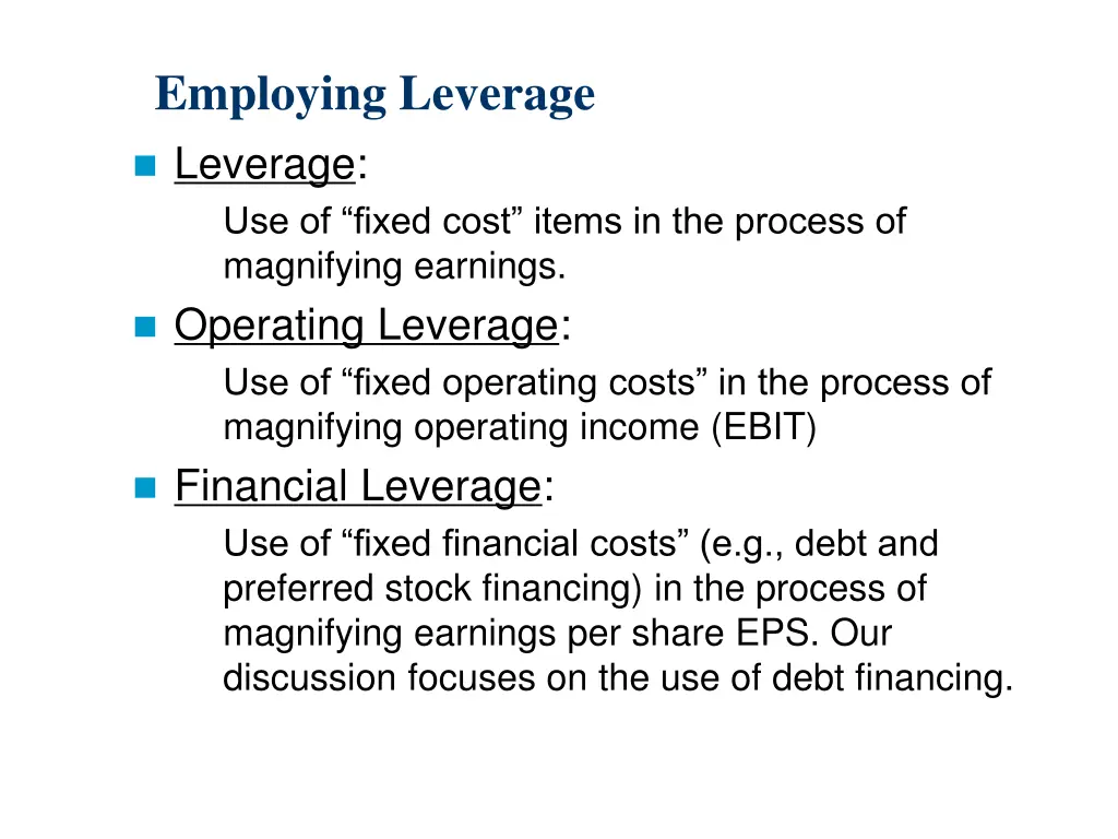 employing leverage leverage use of fixed cost