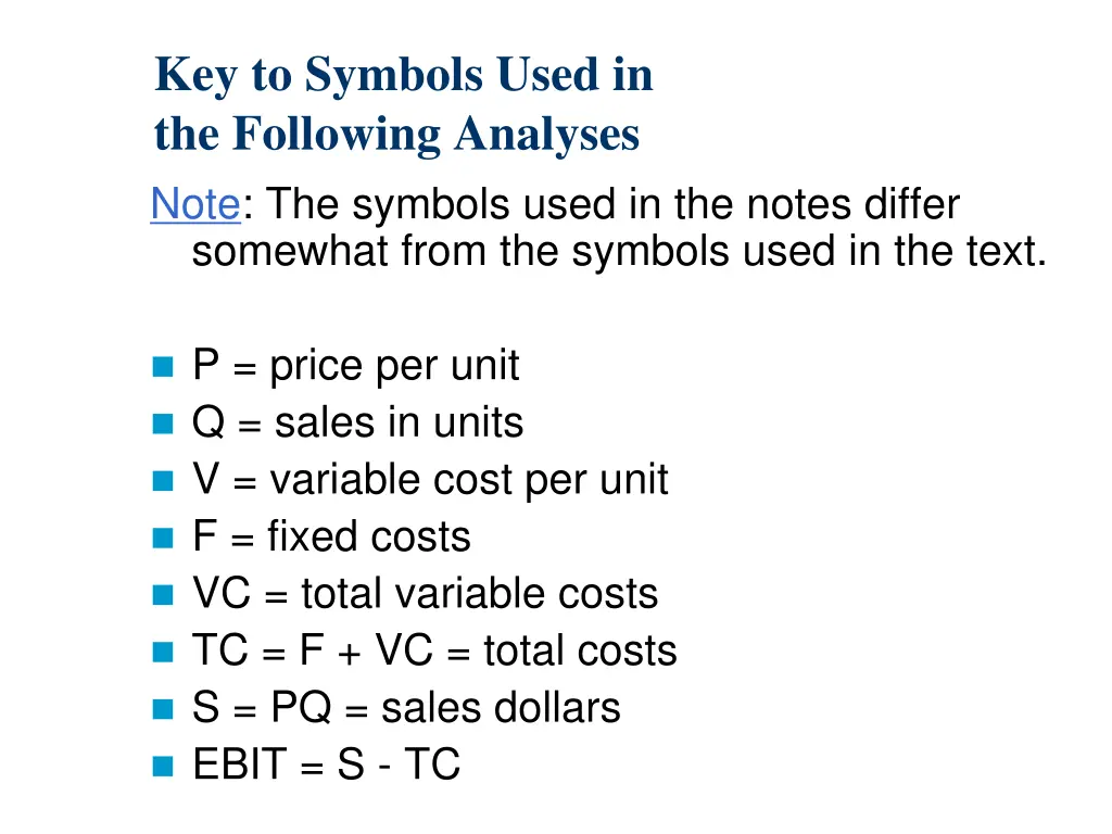 key to symbols used in the following analyses