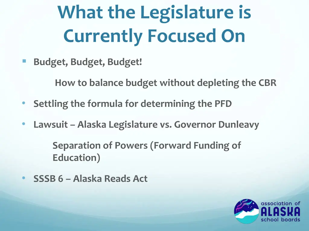 what the legislature is currently focused on