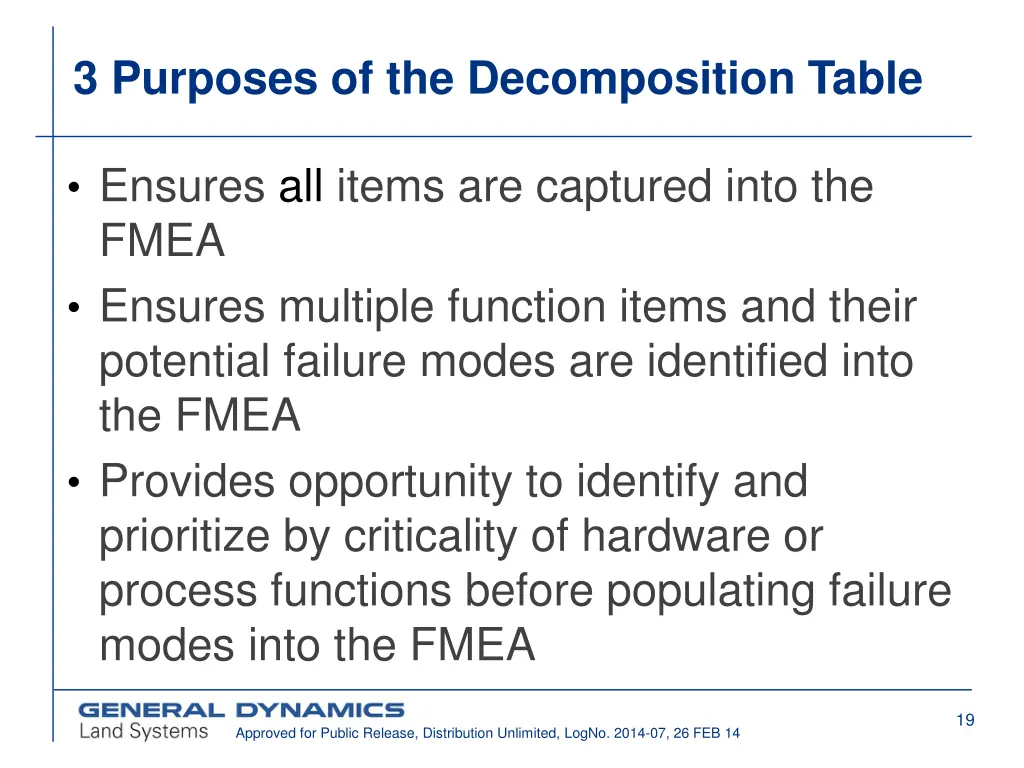 3 purposes of the decomposition table