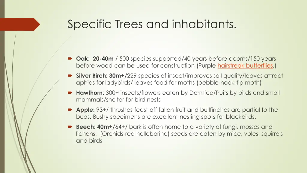 specific trees and inhabitants