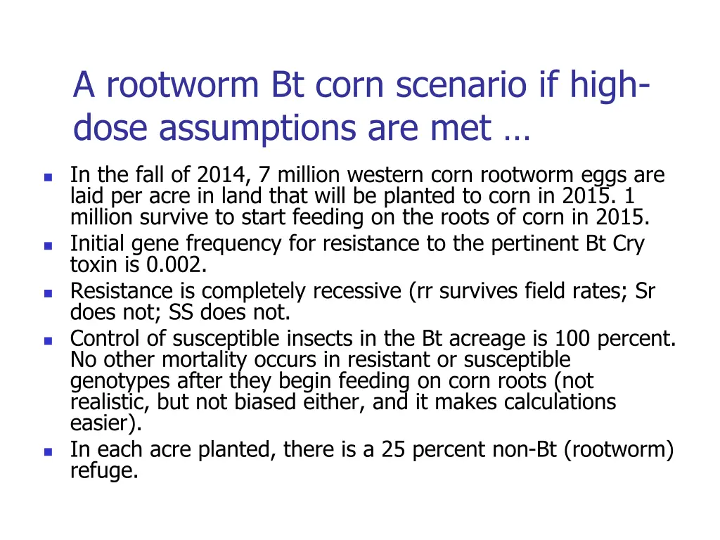 a rootworm bt corn scenario if high dose