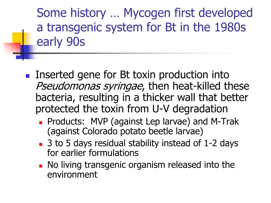 some history mycogen first developed a transgenic