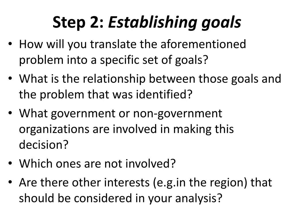 step 2 establishing goals how will you translate