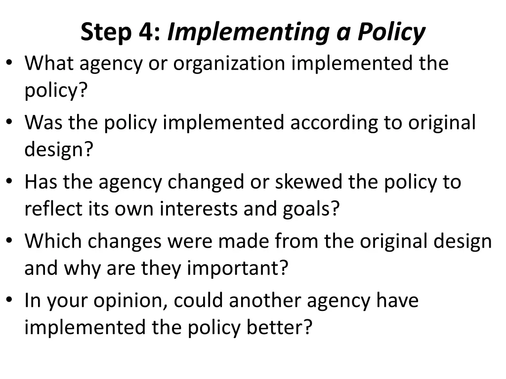 step 4 implementing a policy what agency