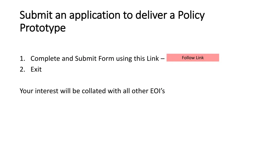 submit an application to deliver a policy submit