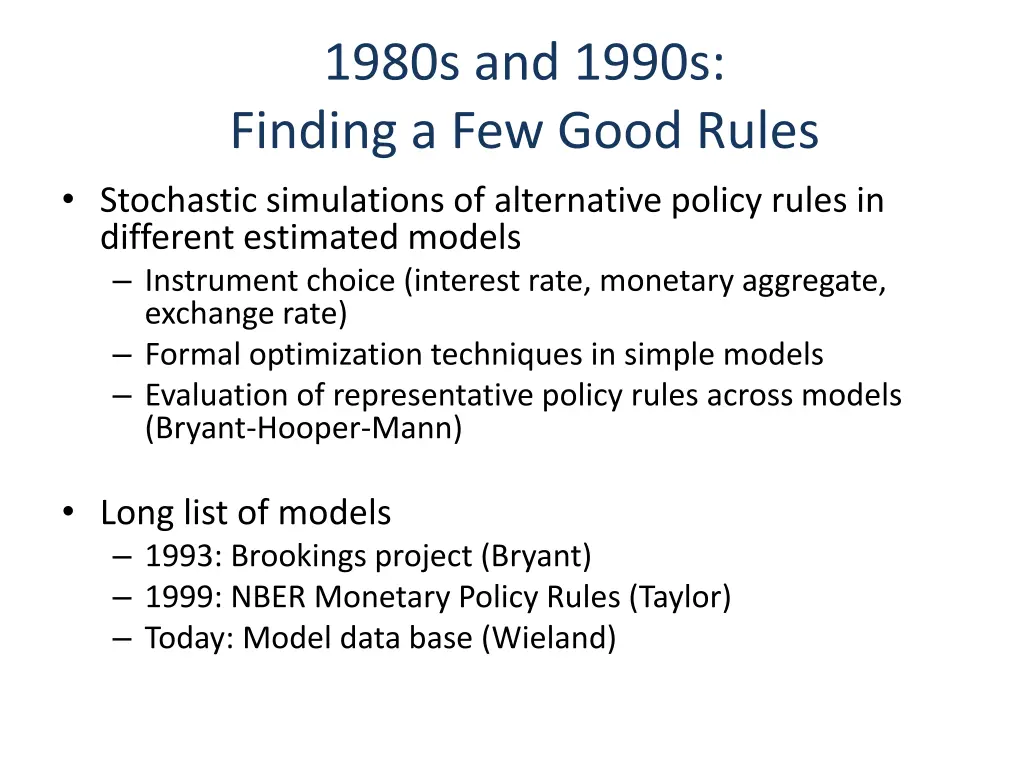 1980s and 1990s finding a few good rules