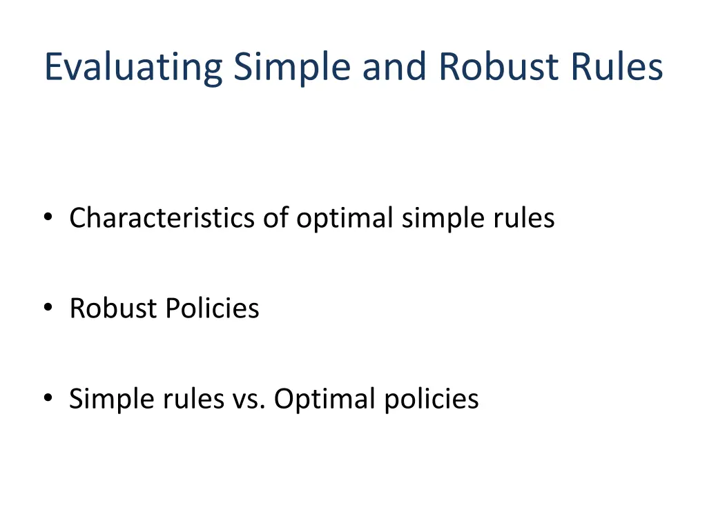 evaluating simple and robust rules