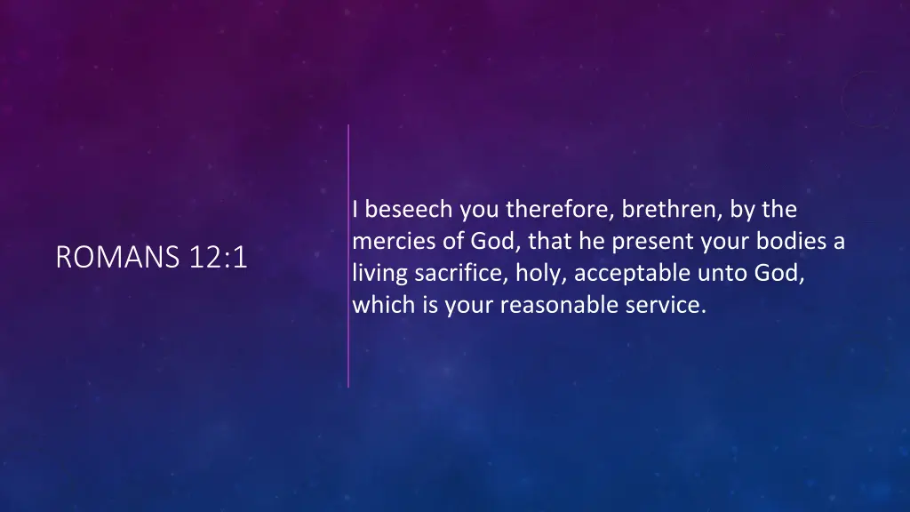 i beseech you therefore brethren by the mercies