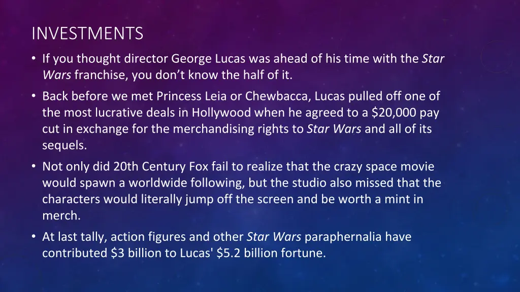 investments if you thought director george lucas