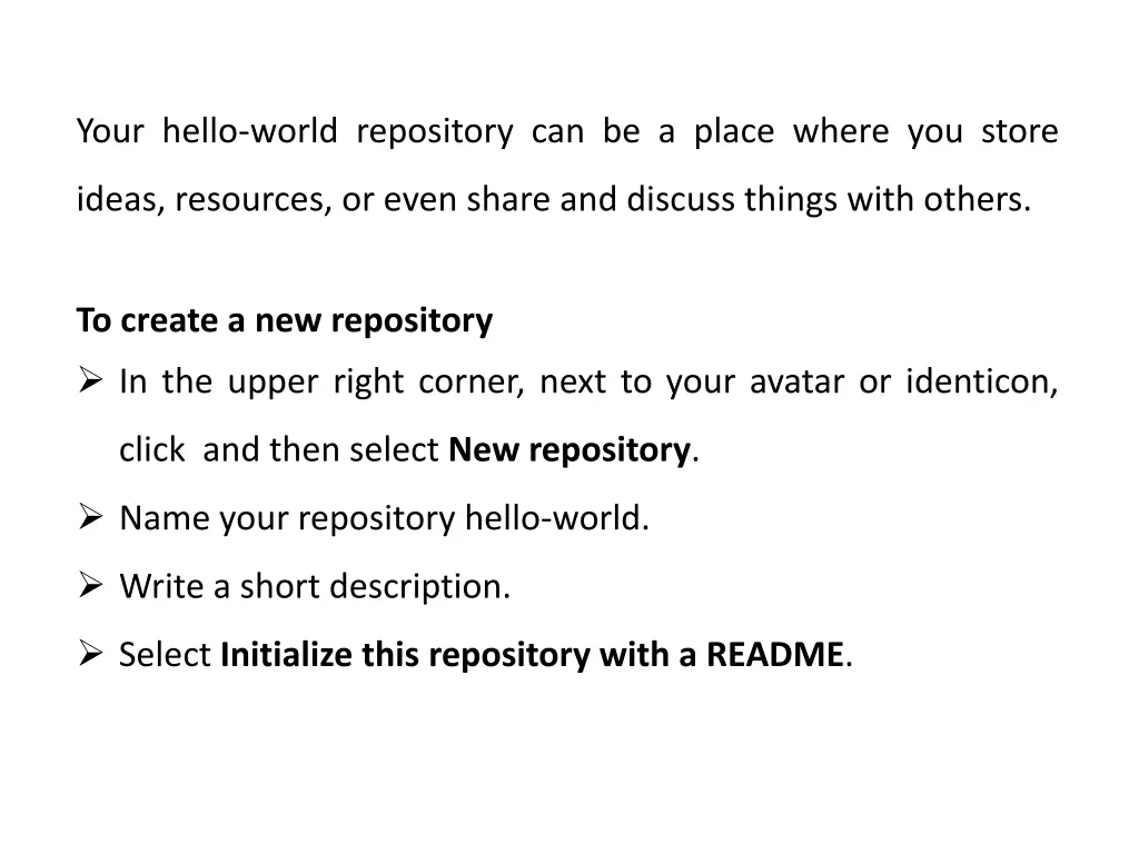 your hello world repository can be a place where