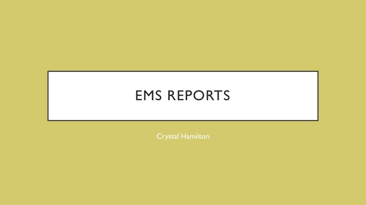 ems reports