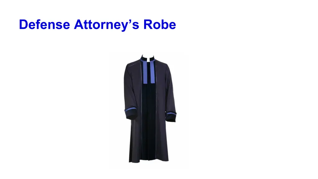 defense attorney s robe