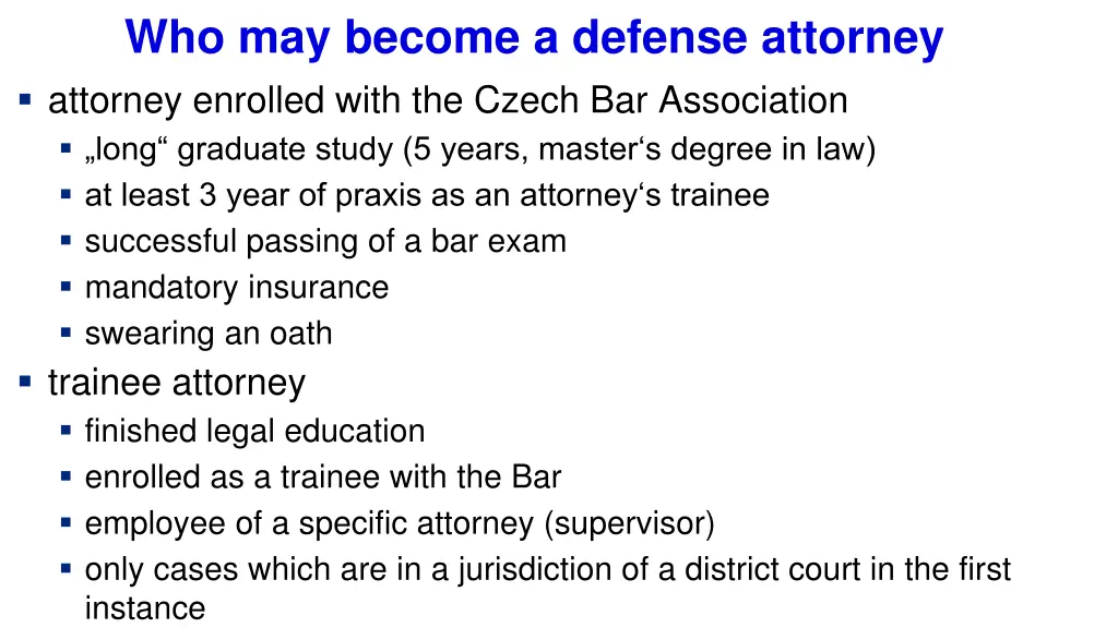 who may become a defense attorney attorney