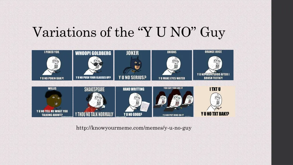 variations of the y u no guy