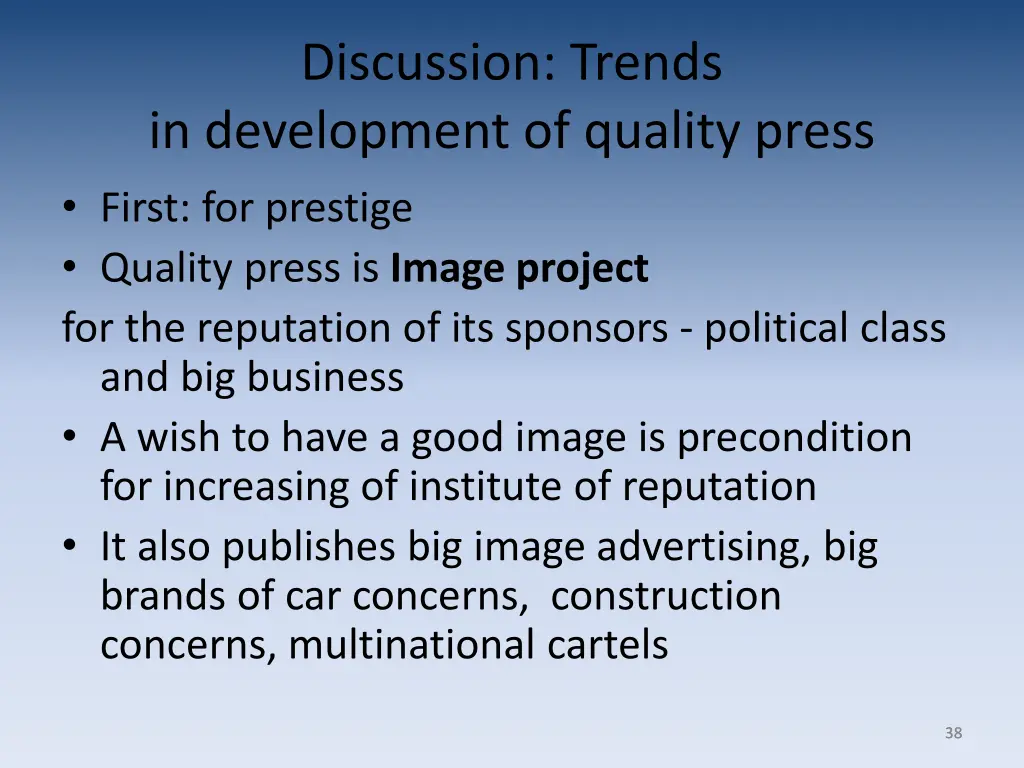 discussion trends in development of quality press