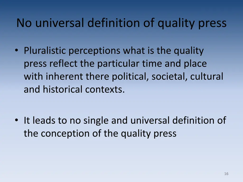 no universal definition of quality press