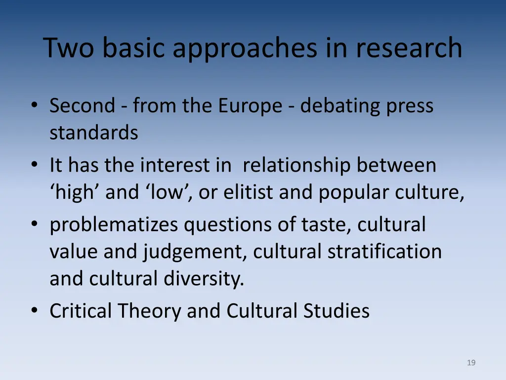 two basic approaches in research 1