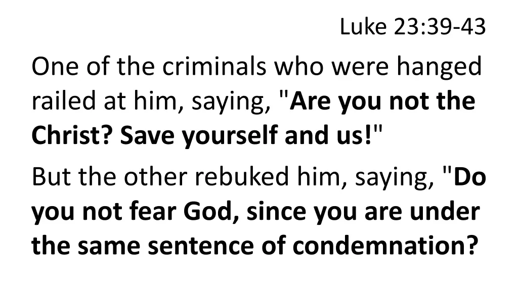 luke 23 39 43