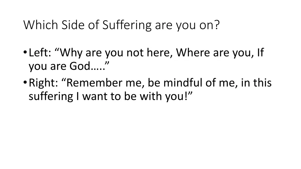 which side of suffering are you on