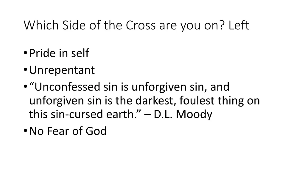 which side of the cross are you on left