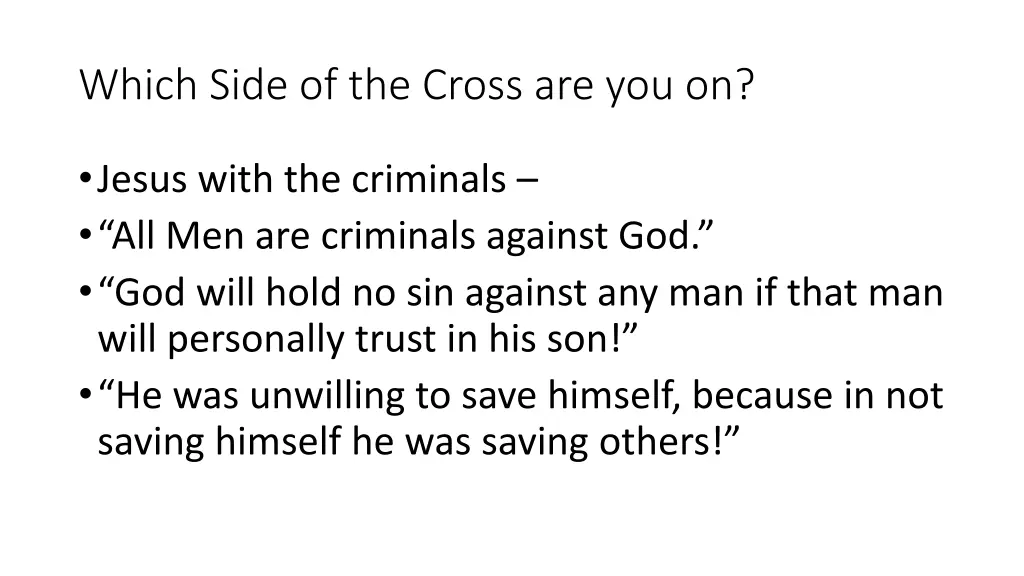 which side of the cross are you on