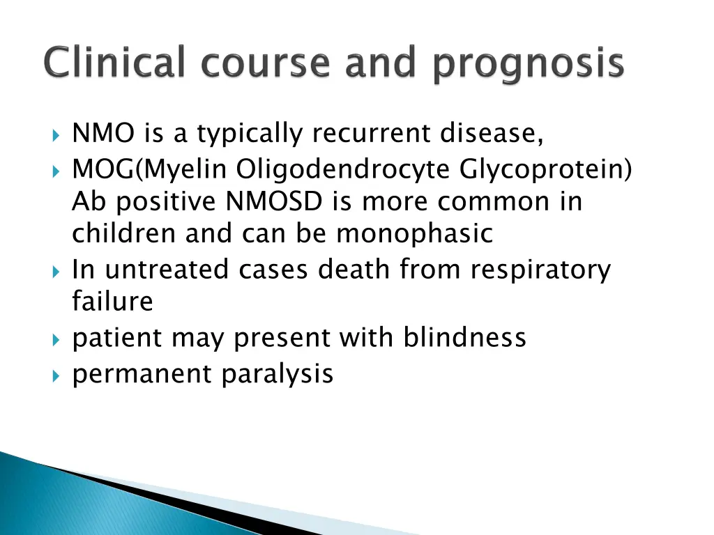 nmo is a typically recurrent disease mog myelin