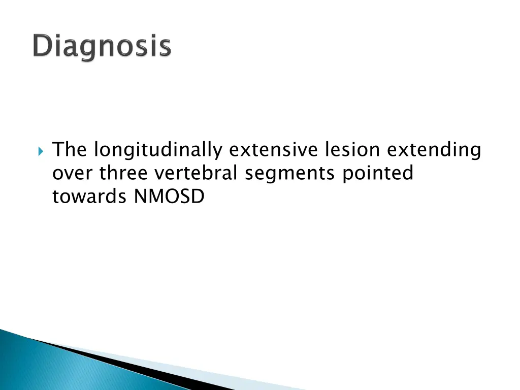 the longitudinally extensive lesion extending