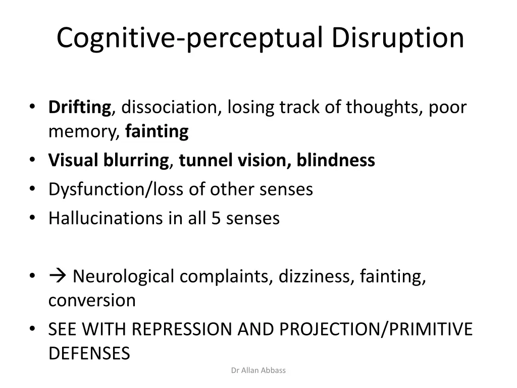 cognitive perceptual disruption